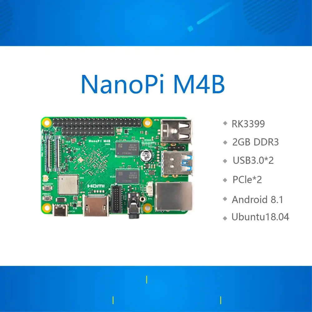 New Friendly RK3399 NanoPi M4B PCIe Expansion 2G Memory Dual Camera 4K Playback Android 8
New Friendly RK3399 NanoPi M4B PCIe Expansion 2G Memory Dual Camera 4K Playback Android 8