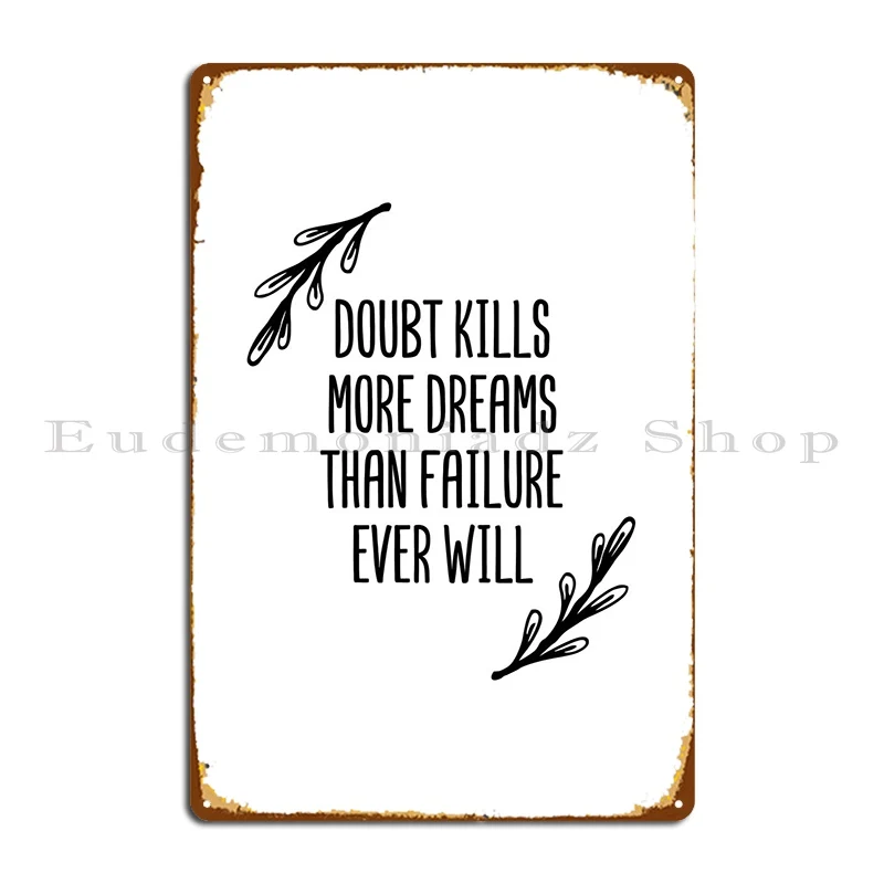 Doubt Inspirational Decor Metal Plaque Poster Club Designer Create Club Classic Tin Sign Poster
Doubt Inspirational Decor Metal Plaque Poster Club Designer Create Club Classic Tin Sign Poster