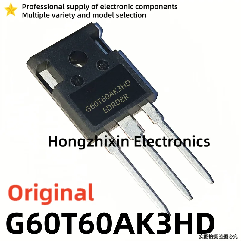 5PCS-10PCS G60T60AK3HD New stock TO-247 IGBT tube inverter welding machine 60A600V
5PCS-10PCS G60T60AK3HD New stock TO-247 IGBT tube inverter welding machine 60A600V