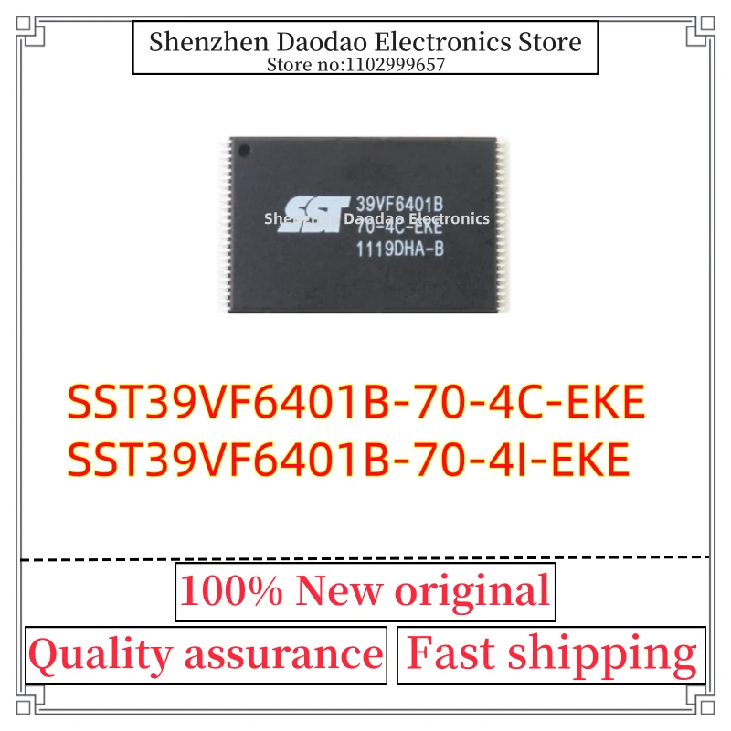 SST39VF6401B-70-4C-EKE 39VF6401B-70-4C-EKE SST39VF6401B-70-4I-EKE 39VF6401B-70-4I-EKE TSOP-48 Memory chip IC new original
SST39VF6401B-70-4C-EKE 39VF6401B-70-4C-EKE SST39VF6401B-70-4I-EKE 39VF6401B-70-4I-EKE TSOP-48 Memory chip IC new original