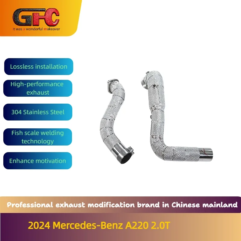 GFC brand for the 2024 Mercedes-Benz A220 2.0T high-performance Catless Downpipe
GFC brand for the 2024 Mercedes-Benz A220 2.0T high-performance Catless Downpipe