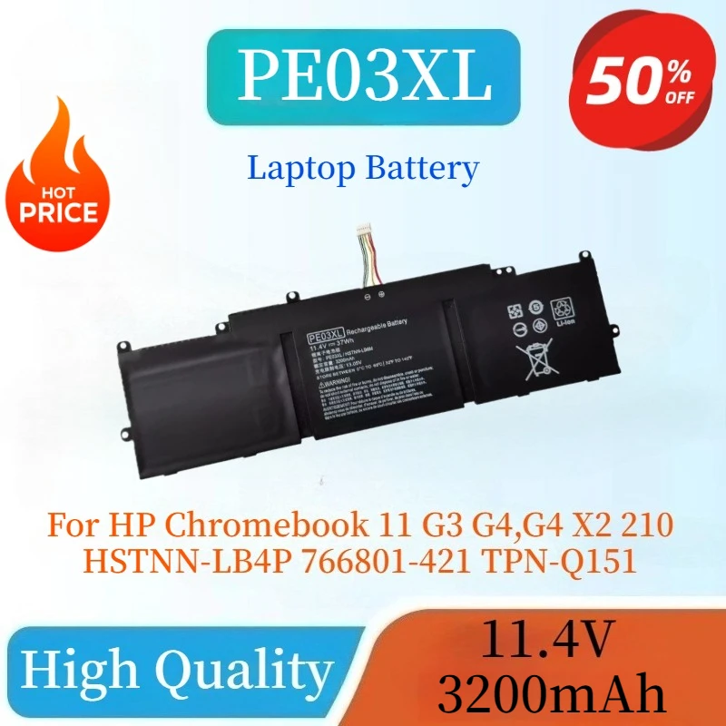 100% New 11.4V 3200mAh PE03XL Laptop Battery For HP Chromebook 11 G3 G4,G4 X2 210 HSTNN-LB4P 767068-005 766801-421 TPN-Q151
100% New 11.4V 3200mAh PE03XL Laptop Battery For HP Chromebook 11 G3 G4,G4 X2 210 HSTNN-LB4P 767068-005 766801-421 TPN-Q151