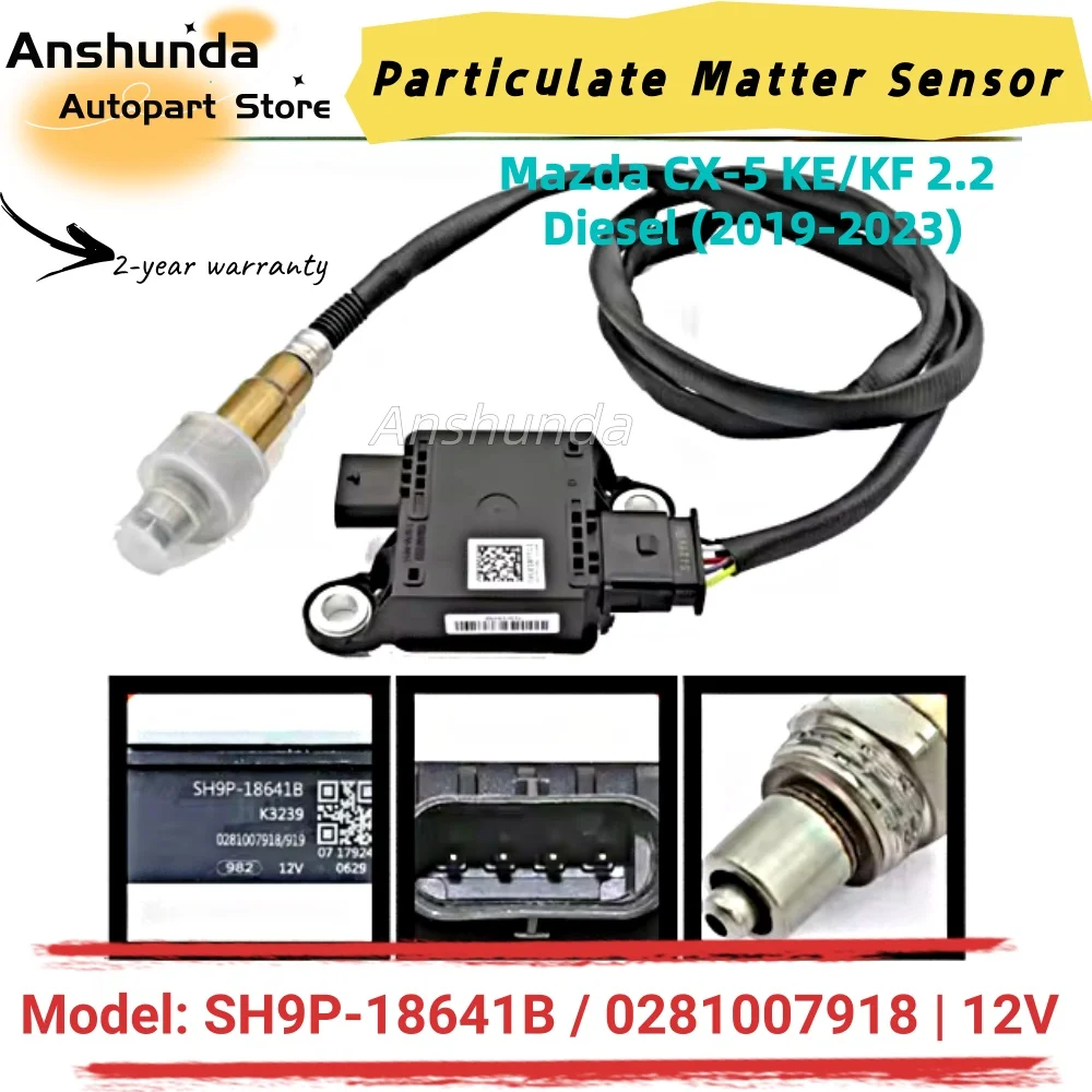0281007918 SH9P-18641B PM Particulate Matter Sensor for Mazda CX-5 CX5 2.2 Diesel KE KF 2019 2020 2021 2022 2023
0281007918 SH9P-18641B PM Particulate Matter Sensor for Mazda CX-5 CX5 2.2 Diesel KE KF 2019 2020 2021 2022 2023