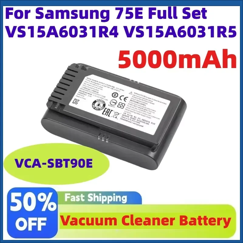 In Stock VCA-SBT90E 21.6V 5000mAh Rechargeable Battery for Samsung 75E Full Set VS15A6031R4 VS15A6031R5 Vacuum Cleaner
In Stock VCA-SBT90E 21.6V 5000mAh Rechargeable Battery for Samsung 75E Full Set VS15A6031R4 VS15A6031R5 Vacuum Cleaner