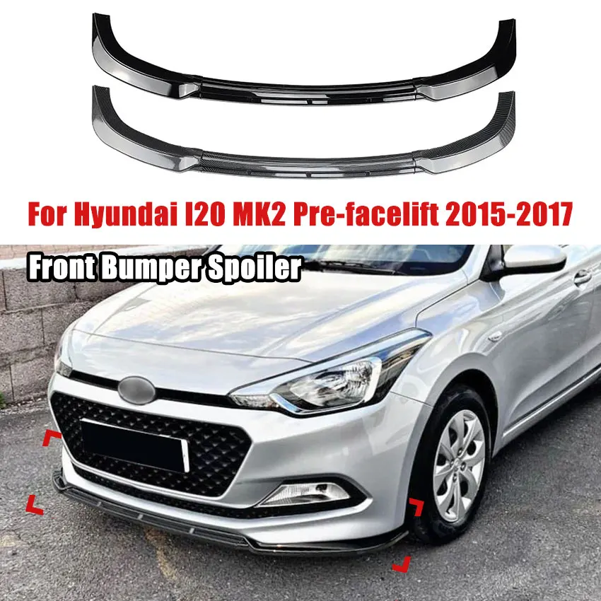 For Hyundai I20 MK2 Pre-facelift 2015-201 Front Bumper Lip Spoiler Splitter Diffuser Exterior Protective Decoration Modification
For Hyundai I20 MK2 Pre-facelift 2015-201 Front Bumper Lip Spoiler Splitter Diffuser Exterior Protective Decoration Modification