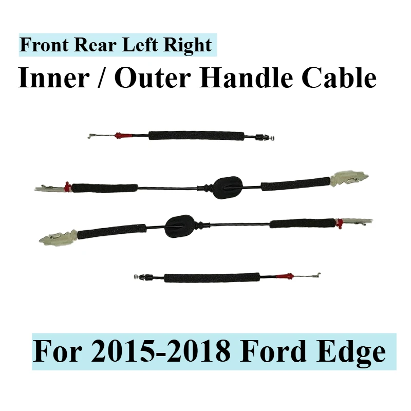 4pcs For Ford Edge Outer Inner Cable Wire Car Door Exterior Control Latch Release Front Rear Left Right 2015 2016 2017 2018 Tool
4pcs For Ford Edge Outer Inner Cable Wire Car Door Exterior Control Latch Release Front Rear Left Right 2015 2016 2017 2018 Tool