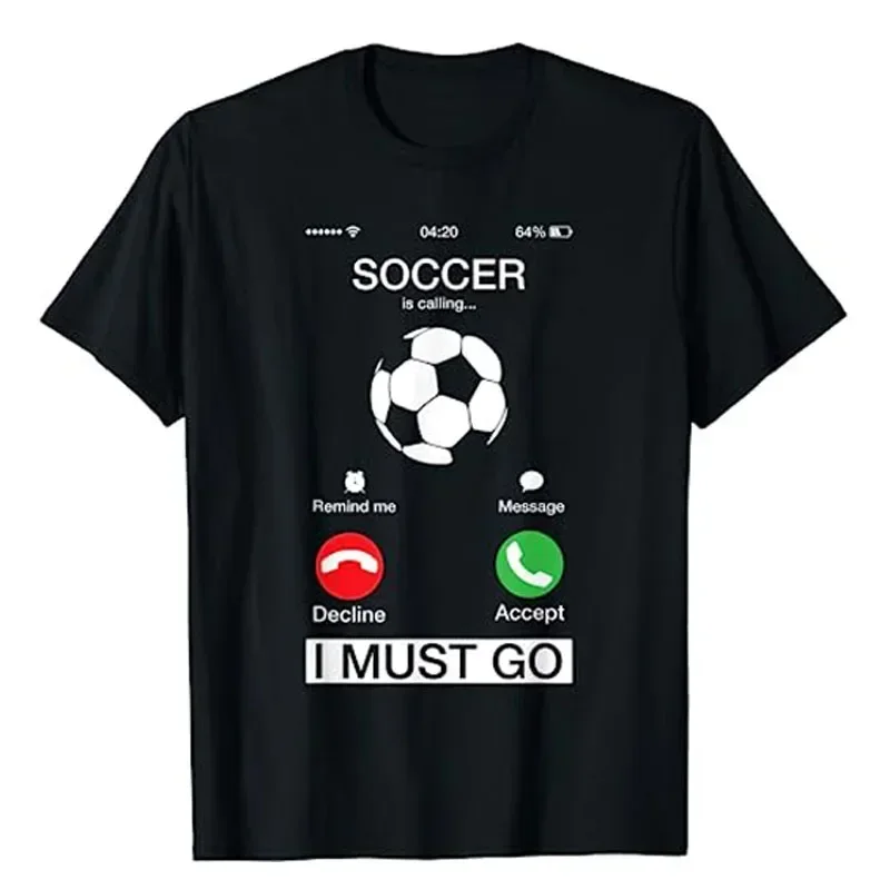 T-Shirt Football Lover Soccer Is Calling and I Must Go Funny Phone harajuku men's t-shirts Screen Graphic Tee Tops Short Sleeve
T-Shirt Football Lover Soccer Is Calling and I Must Go Funny Phone harajuku men's t-shirts Screen Graphic Tee Tops Short Sleeve