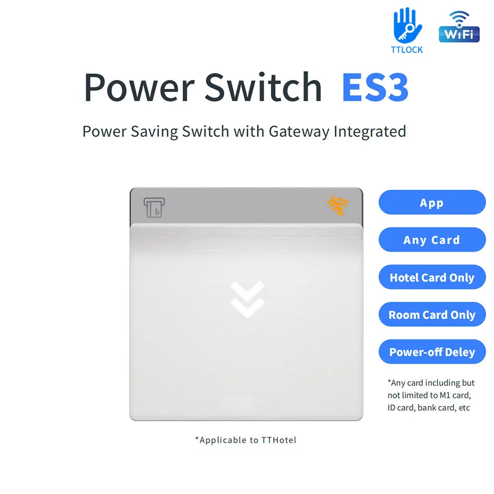 ES3-Wifi TTLOCK TTHotel Power Saver Energy Switch 13.56Mhz S50 RFID Card App Control Wifi Gateway Function For Hotel Apartment
ES3-Wifi TTLOCK TTHotel Power Saver Energy Switch 13.56Mhz S50 RFID Card App Control Wifi Gateway Function For Hotel Apartment