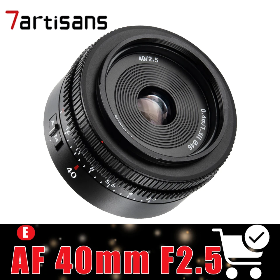7Artisans Full Frame AF 40mm F2.5 Auto Focus Lens AF/MF Switch Fixed Focus Camera Lens for Sony A6600 A7 A7III
7Artisans Full Frame AF 40mm F2.5 Auto Focus Lens AF/MF Switch Fixed Focus Camera Lens for Sony A6600 A7 A7III