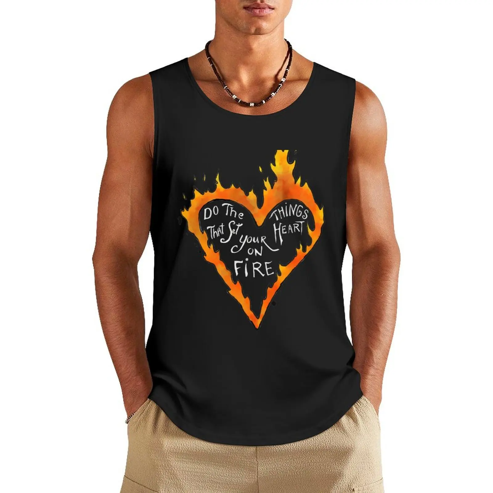 Do what sets your heart on fire (white text) Tank Top summer clothes man 2025 clothes for men
Do what sets your heart on fire (white text) Tank Top summer clothes man 2025 clothes for men