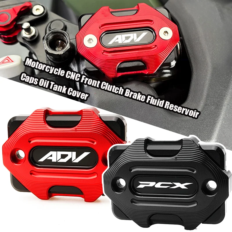 For Honda Adv150 Adv160 Adv350 PCX 160 125 350 ADV 350 Motorcycle CNC Front Clutch Brake Fluid Reservoir Caps Oil Tank Cover
For Honda Adv150 Adv160 Adv350 PCX 160 125 350 ADV 350 Motorcycle CNC Front Clutch Brake Fluid Reservoir Caps Oil Tank Cover