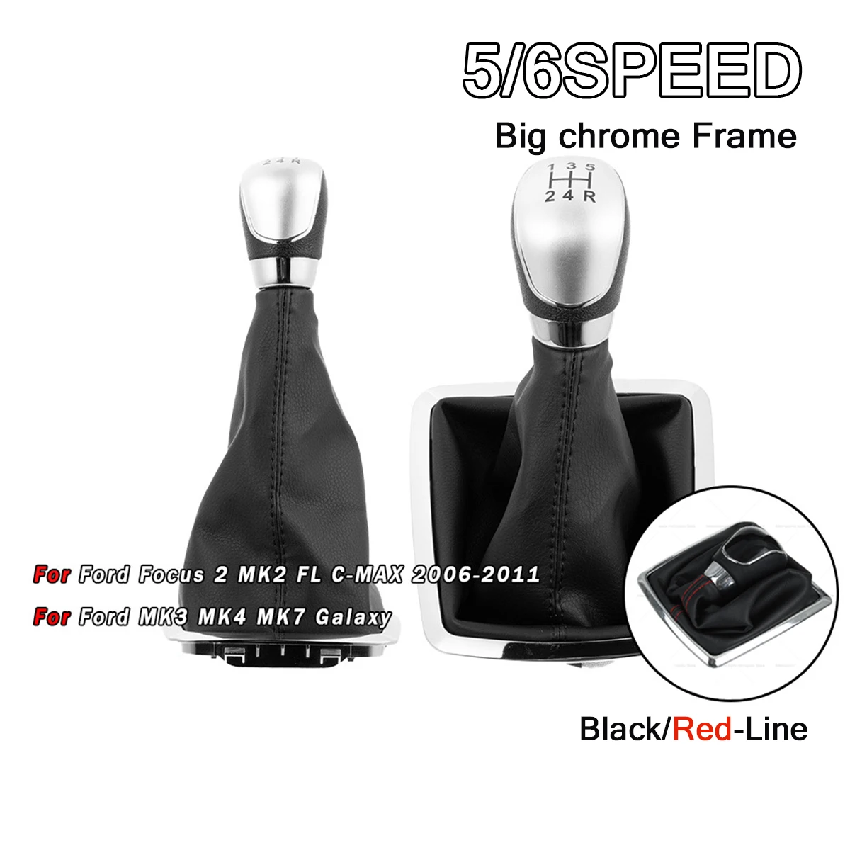 For Ford Focus MK2 FL C-MAX 2006-2011 MK3 MK4 MK7 Galax 5/6 Speed MT Shift Knob With Dust Boot Black/Red Line
For Ford Focus MK2 FL C-MAX 2006-2011 MK3 MK4 MK7 Galax 5/6 Speed MT Shift Knob With Dust Boot Black/Red Line