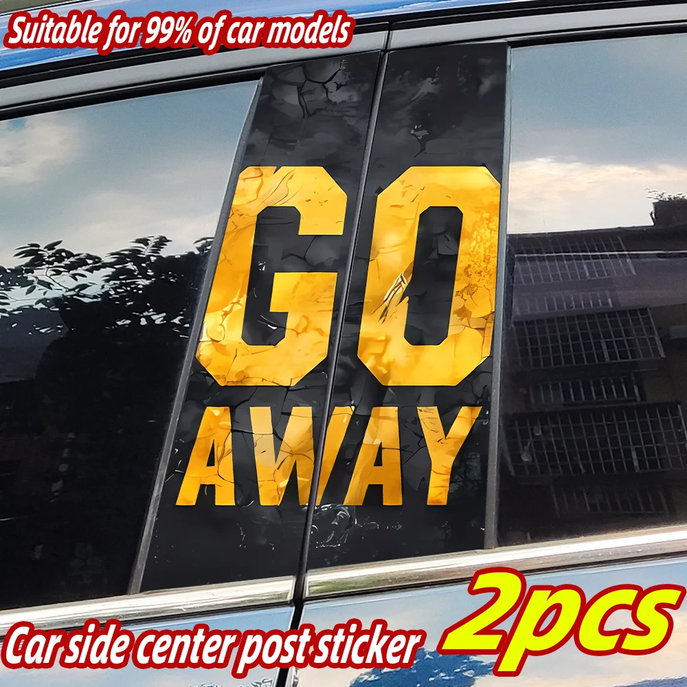 Go Away Car Stickers Auto B-pillar Waterproof Sunscreen Vinyl Decals Auto Center Column Cover Scratches Decor Accessories
Go Away Car Stickers Auto B-pillar Waterproof Sunscreen Vinyl Decals Auto Center Column Cover Scratches Decor Accessories