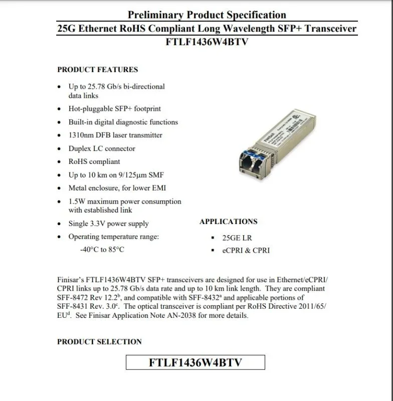 finisar Sfp Single Modle 25gb/FTLF1436W4BTV/-40°C to 85°C/25g Single mode optical transceiver
finisar Sfp Single Modle 25gb/FTLF1436W4BTV/-40°C to 85°C/25g Single mode optical transceiver