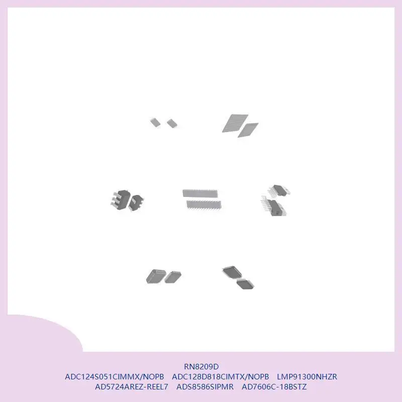 RN8209D ADC124S051CIMMX/NOPB ADC128D818CIMTX/NOPB LMP91300NHZR AD5724AREZ-REEL7 ADS8586SIPMR AD7606C-18BSTZ
RN8209D ADC124S051CIMMX/NOPB ADC128D818CIMTX/NOPB LMP91300NHZR AD5724AREZ-REEL7 ADS8586SIPMR AD7606C-18BSTZ