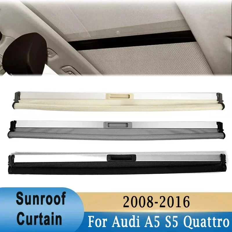 Car Panoramic Sunroof Sunshade Curtain Skylight Cover Black Grey Beige for Audi A5 S5 RS5 Quattro 2008-2017 8T0877307
Car Panoramic Sunroof Sunshade Curtain Skylight Cover Black Grey Beige for Audi A5 S5 RS5 Quattro 2008-2017 8T0877307
