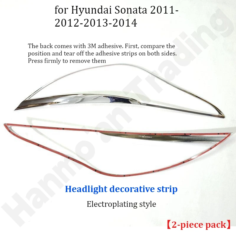 for Hyundai Sonata 2011-2012-2013-2014-2015 Headlight/Taillight Frame Light Strip/ Front & Rear Fog Light Cover Accessories
for Hyundai Sonata 2011-2012-2013-2014-2015 Headlight/Taillight Frame Light Strip/ Front & Rear Fog Light Cover Accessories