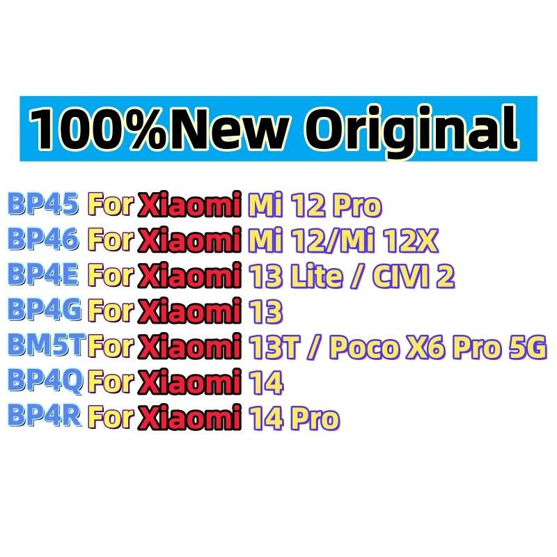 100%New Original Battery For Xiaomi Mi CIVI 2 Poco X6 Pro 12X 12 12S 13 13T 14 Lite Pro Battery BP45 BP46 BP4E BP4G BM5T BP4Q
100%New Original Battery For Xiaomi Mi CIVI 2 Poco X6 Pro 12X 12 12S 13 13T 14 Lite Pro Battery BP45 BP46 BP4E BP4G BM5T BP4Q