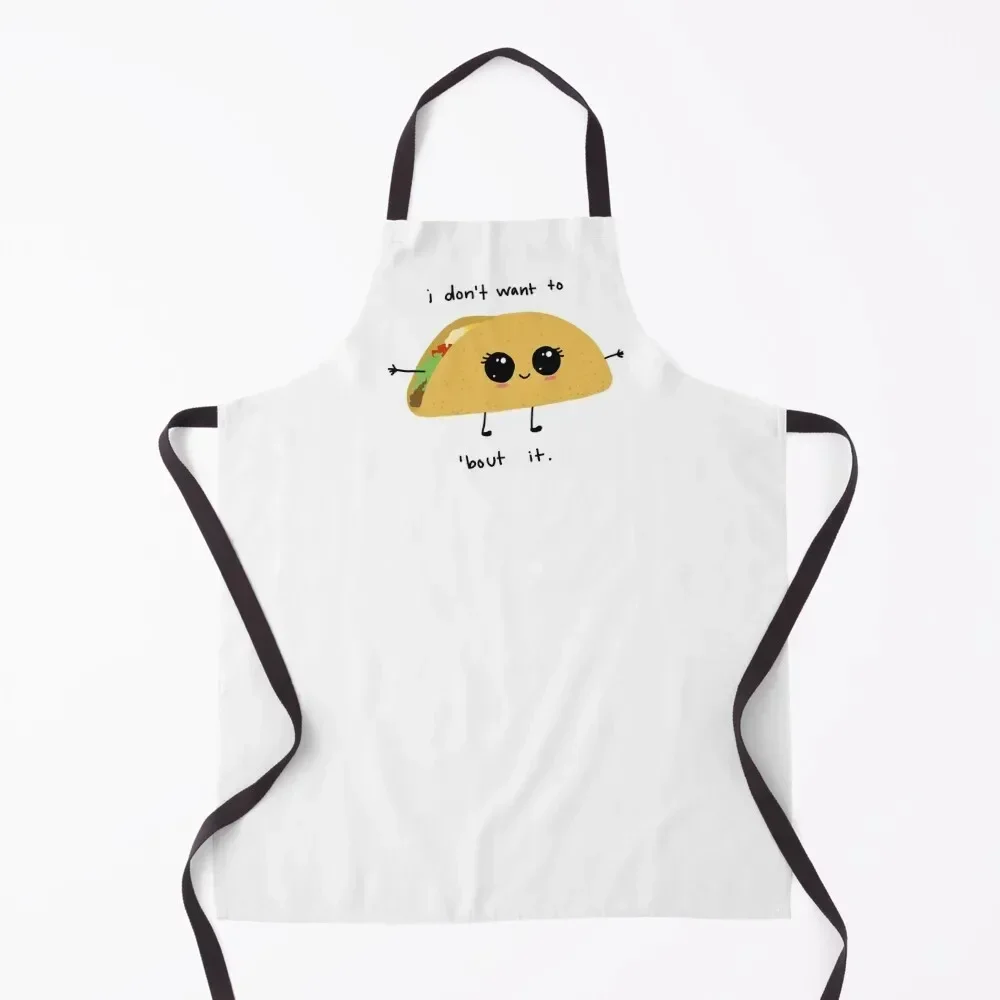 i don’t want to taco ‘bout it Apron Women Kitchen Household Items Kitchen Kitchen For Men Waterproof women Apron
i don’t want to taco ‘bout it Apron Women Kitchen Household Items Kitchen Kitchen For Men Waterproof women Apron