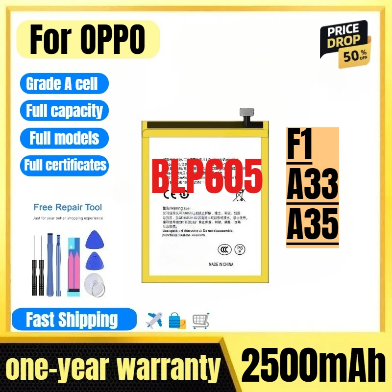 BLP605 for OPPO F1/A33/A35 Mobile Phone Battery High Quality High Capacity Battery Replacement Bateria Grade A Cell with Tools
BLP605 for OPPO F1/A33/A35 Mobile Phone Battery High Quality High Capacity Battery Replacement Bateria Grade A Cell with Tools