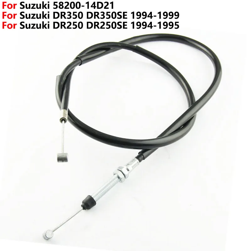 Motorcycle Clutch Cable Clutch line For Suzuki DR350 DR350SE DR 350 DR 350SE 1994-1999 DR250 DR250SE 1994-1995 58200-14D21
Motorcycle Clutch Cable Clutch line For Suzuki DR350 DR350SE DR 350 DR 350SE 1994-1999 DR250 DR250SE 1994-1995 58200-14D21