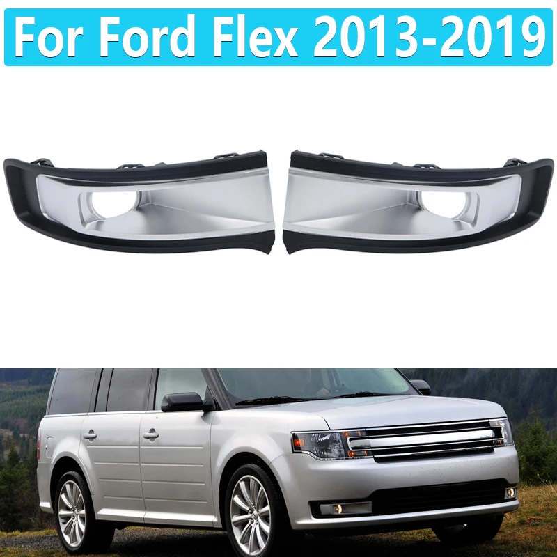 For Ford Flex 2013-2019 Car Fog Light Cover Fog Lamp Front Bumper Frame Covers Trimming Bezel Holes DA8Z17E810BA DA8Z17E811BA
For Ford Flex 2013-2019 Car Fog Light Cover Fog Lamp Front Bumper Frame Covers Trimming Bezel Holes DA8Z17E810BA DA8Z17E811BA