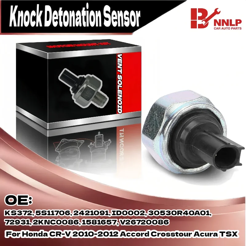 Knock / Detonation Sensor for Honda CR-V 2010-2012 Accord Crosstour Acura TSX 30530R40A01, 72931, 2KNC0086, 1581657, V26720086
Knock / Detonation Sensor for Honda CR-V 2010-2012 Accord Crosstour Acura TSX 30530R40A01, 72931, 2KNC0086, 1581657, V26720086