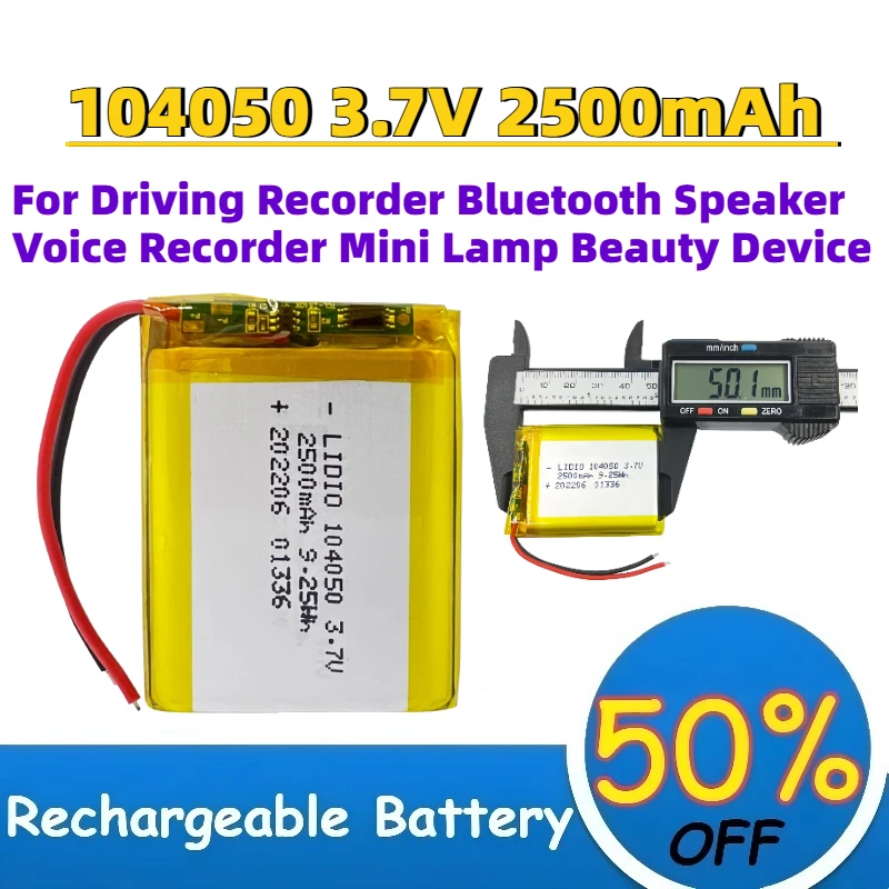 104050 3.7V 2500mAh Li-Po Rechargeable Battery for Driving Recorder Bluetooth Speaker Voice Recorder Mini Lamp Beauty Device
104050 3.7V 2500mAh Li-Po Rechargeable Battery for Driving Recorder Bluetooth Speaker Voice Recorder Mini Lamp Beauty Device