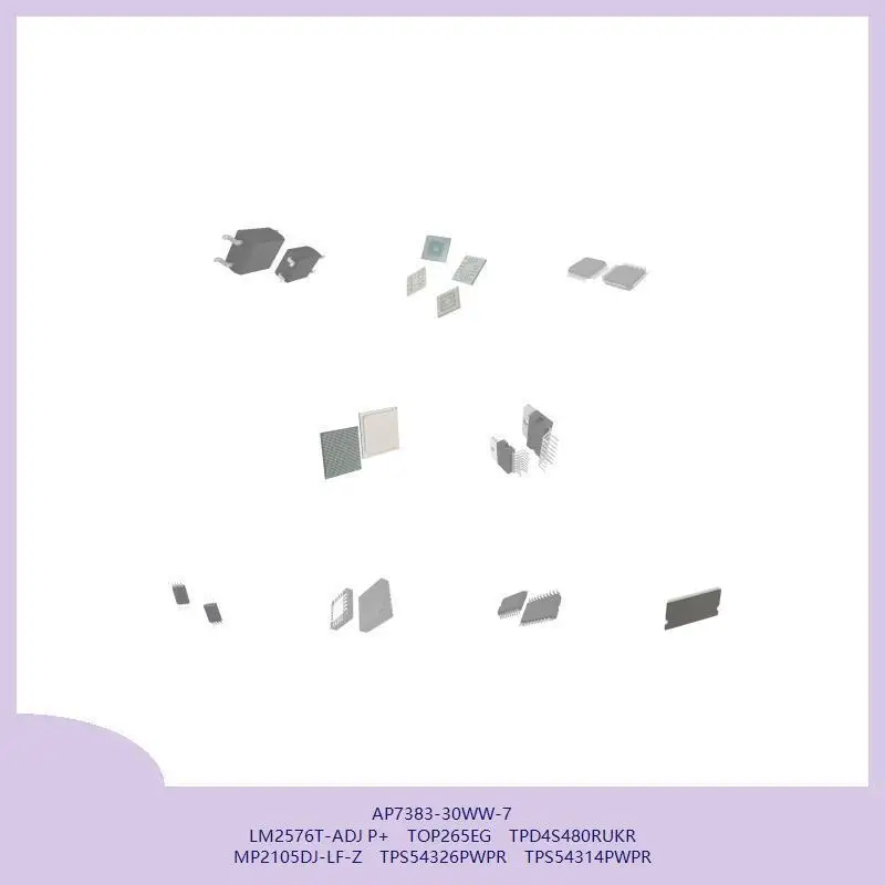 AP7383-30WW-7 LM2576T-ADJ P+ TOP265EG TPD4S480RUKR MP2105DJ-LF-Z TPS54326PWPR TPS54314PWPR
AP7383-30WW-7 LM2576T-ADJ P+ TOP265EG TPD4S480RUKR MP2105DJ-LF-Z TPS54326PWPR TPS54314PWPR