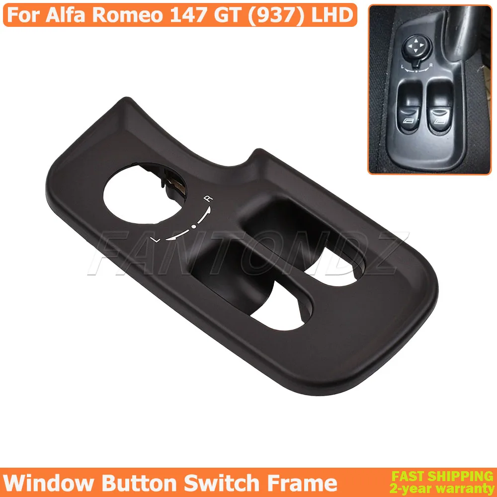 Car Window Switch Control Panel Bezel Trim For Alfa Romeo 147 GT (937) Front Left Driver Side LHD Car Accessories
Car Window Switch Control Panel Bezel Trim For Alfa Romeo 147 GT (937) Front Left Driver Side LHD Car Accessories