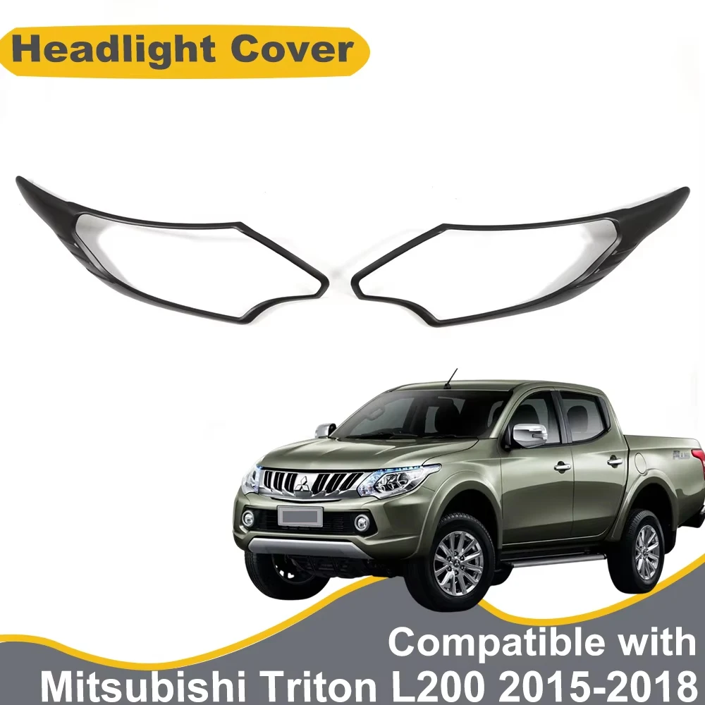 Headlight Cover For Mitsubishi L200 Triton 2015 2016 2017 2018 ABS Matte Black Car Exterior Accessories Front Lamp Hood
Headlight Cover For Mitsubishi L200 Triton 2015 2016 2017 2018 ABS Matte Black Car Exterior Accessories Front Lamp Hood
