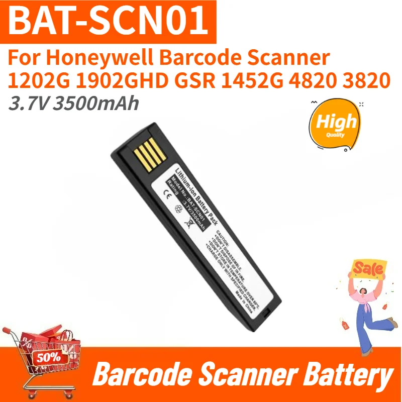 3.7V 3500mAh High Quality Battery BAT-SCN01 For Honeywell Barcode Scanner 1202G 1902GHD GSR 1452G 4820 3820 Replacement Battery
3.7V 3500mAh High Quality Battery BAT-SCN01 For Honeywell Barcode Scanner 1202G 1902GHD GSR 1452G 4820 3820 Replacement Battery