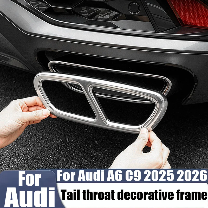 For Audi A6 C9 2025 2026 stainless steel exhaust pipe tailpipe decorative cover automotive exterior decoration accessories
For Audi A6 C9 2025 2026 stainless steel exhaust pipe tailpipe decorative cover automotive exterior decoration accessories