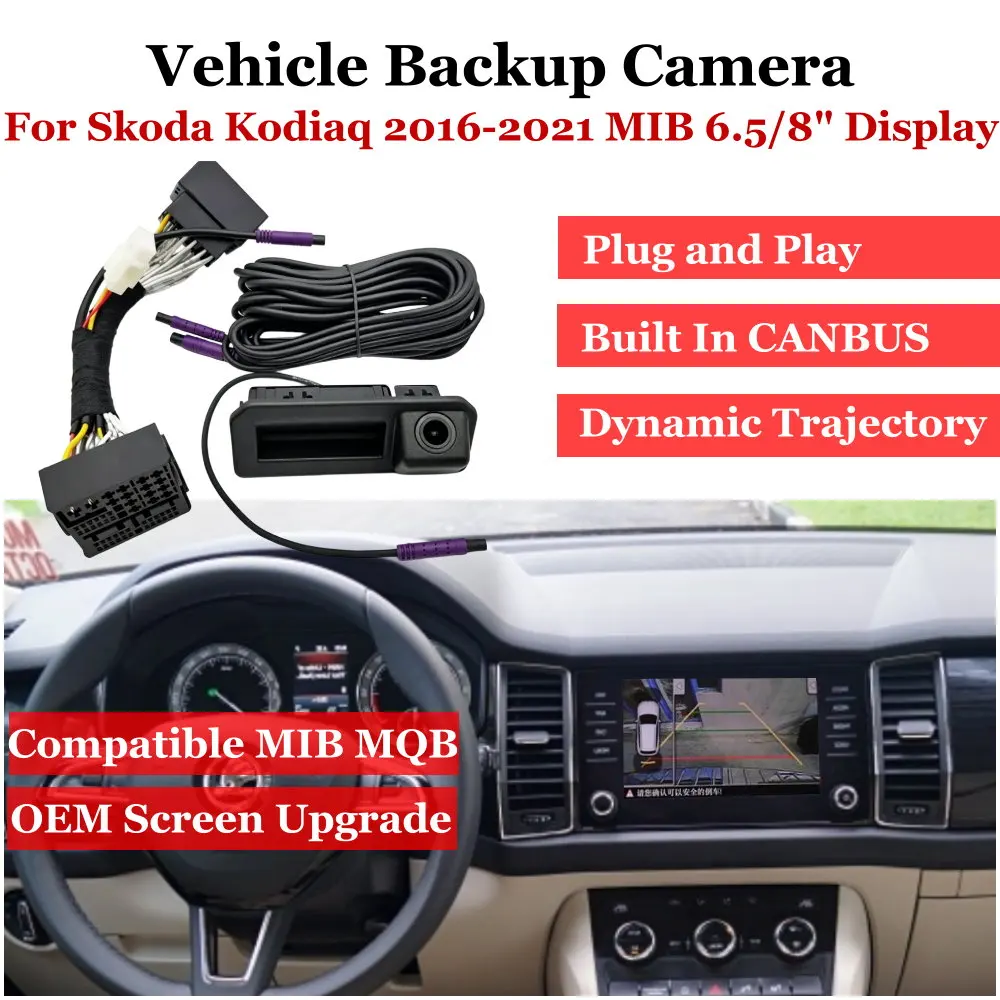 Plug & Play Vehicle Backup Camera For Skoda Kodiaq NS7 2016-2021 MQB MIB 6.5"/8" Display Car Reversing Image Upgrade Accessories
Plug & Play Vehicle Backup Camera For Skoda Kodiaq NS7 2016-2021 MQB MIB 6.5"/8" Display Car Reversing Image Upgrade Accessories