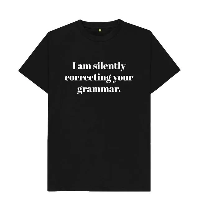 T-Shirt That Fixes Your Grammar on the Go
T-Shirt That Fixes Your Grammar on the Go