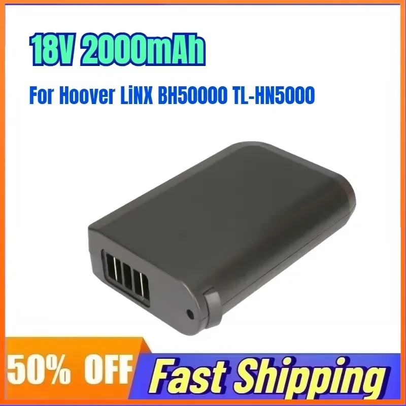 18V 2000mAh Rechargeable Battery for Hoover LiNX BH50000 TL-HN5000 Sweeper and Cleaner Accessories Lithium Battery
18V 2000mAh Rechargeable Battery for Hoover LiNX BH50000 TL-HN5000 Sweeper and Cleaner Accessories Lithium Battery