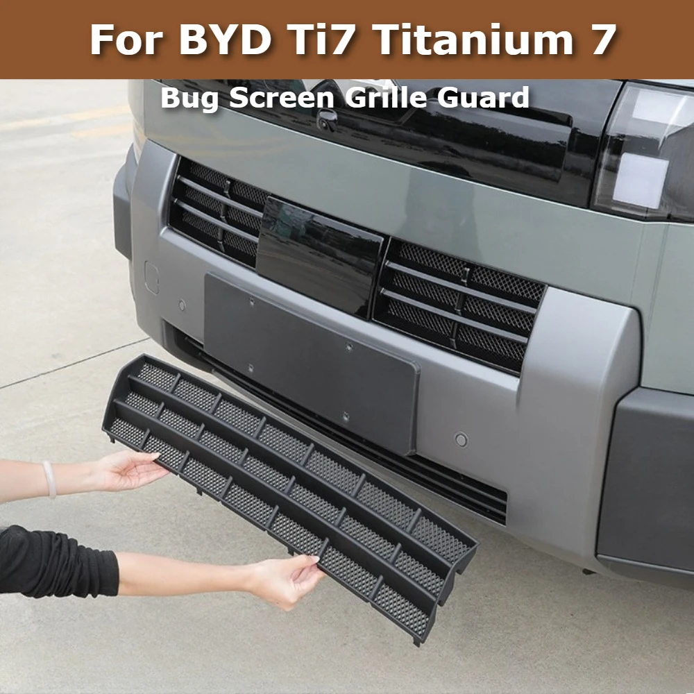 For BYD Ti7 Leopard Titanium 7 ABS Bug Screen Grille Guard Front Bumper Mesh Protector Cover Snap-On Radiator Protector Cover
For BYD Ti7 Leopard Titanium 7 ABS Bug Screen Grille Guard Front Bumper Mesh Protector Cover Snap-On Radiator Protector Cover