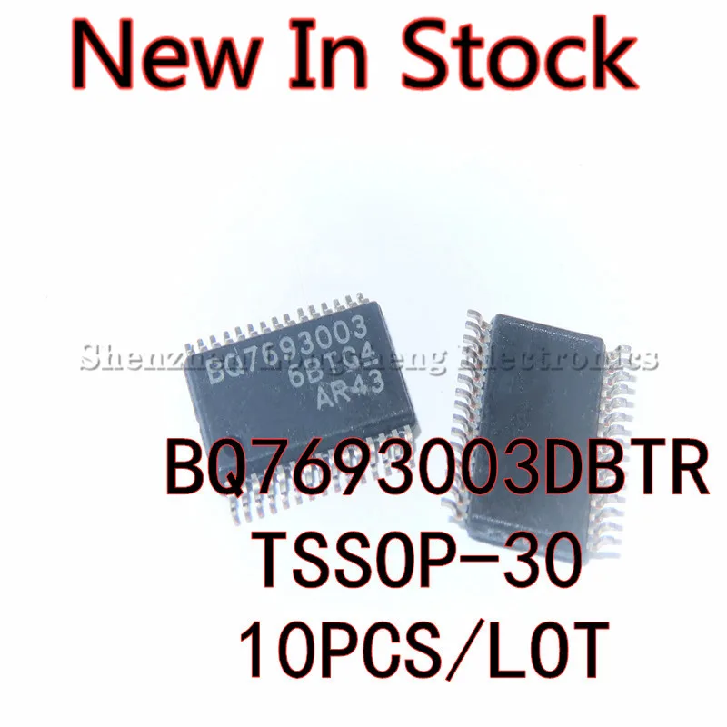 10PCS/LOT BQ7693003DBTR BQ7693003 TSSOP-30 SMD battery power management chip New In Stock 
10PCS/LOT BQ7693003DBTR BQ7693003 TSSOP-30 SMD battery power management chip New In Stock