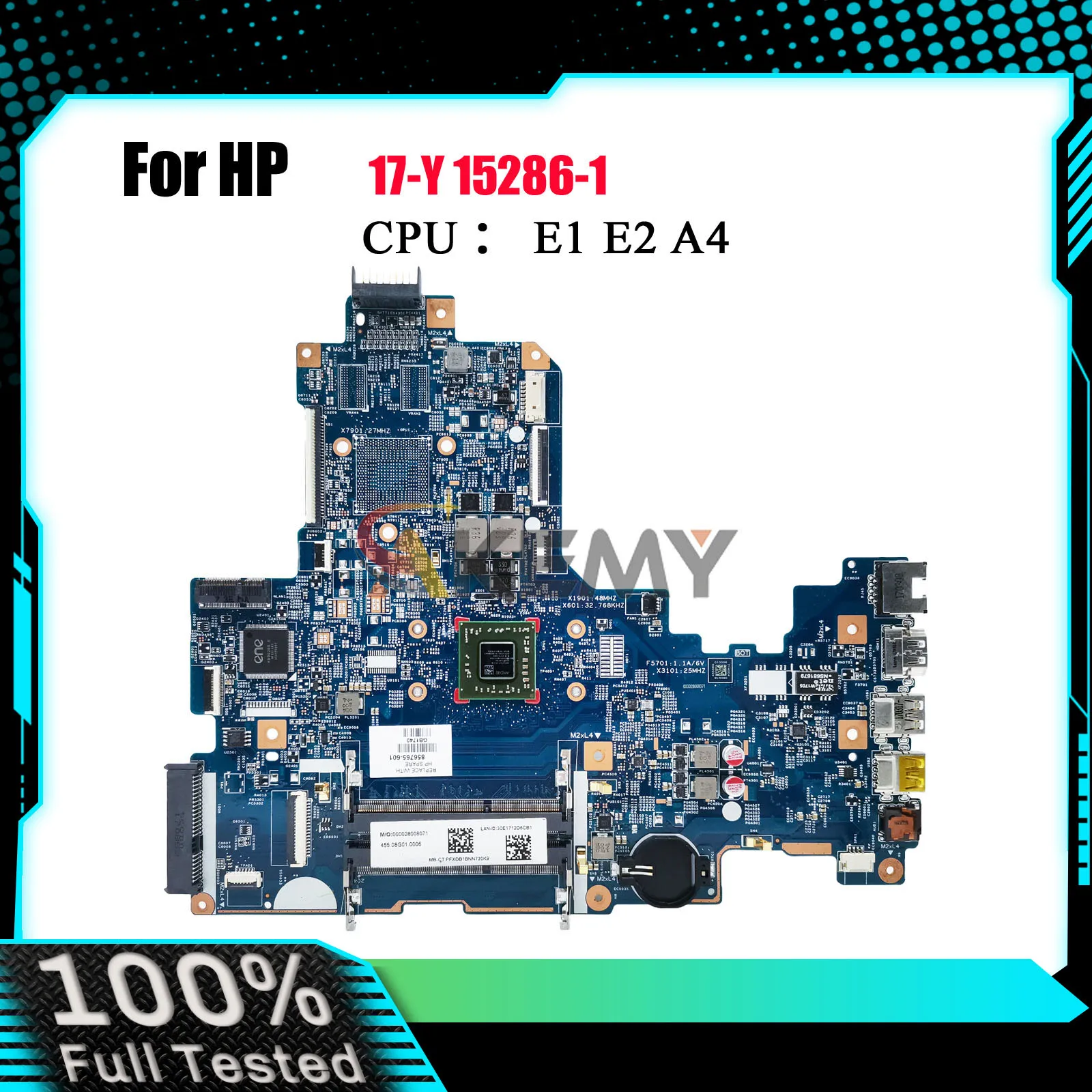 15286-1 Материнская плата для ноутбука 856764-601 856763-601 для HP Pavilion 17-Y с процессором E2 A6 A8 DDR3 100% полностью протестирована
15286-1 Материнская плата для ноутбука 856764-601 856763-601 для HP Pavilion 17-Y с процессором E2 A6 A8 DDR3 100% полностью протестирована