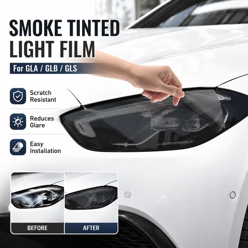 Smoke Tinted Headlight and Taillight Film For GLA GLB GLS Car Accessories Easy Installation, Replacement Parts
Smoke Tinted Headlight and Taillight Film For GLA GLB GLS Car Accessories Easy Installation, Replacement Parts