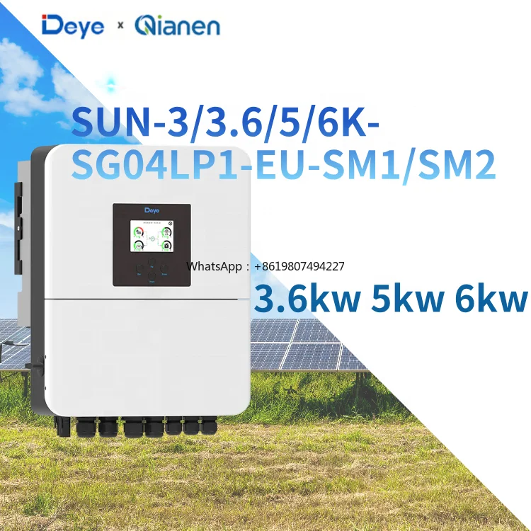 3/3.6/5/6K-Sg04Lp1-Eu-SM1/SM2 Hybrid Solar Inverter 3-6Kw Single Output IP65
3/3.6/5/6K-Sg04Lp1-Eu-SM1/SM2 Hybrid Solar Inverter 3-6Kw Single Output IP65
