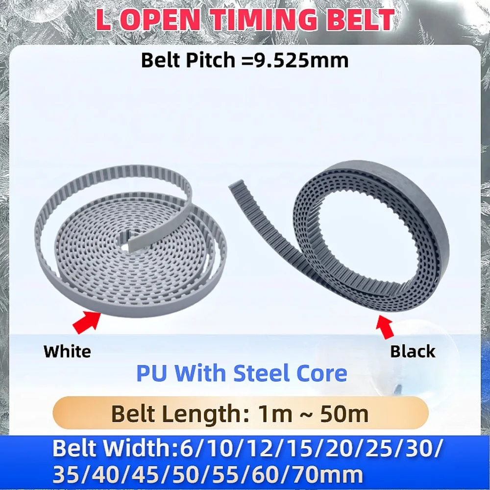 L Open Timing Belt Pitch 9.525mm Belt Width 6mm - 70mm Belt Polyurethane with Steel Core Belt L Drive Belt L Open Belt
L Open Timing Belt Pitch 9.525mm Belt Width 6mm - 70mm Belt Polyurethane with Steel Core Belt L Drive Belt L Open Belt