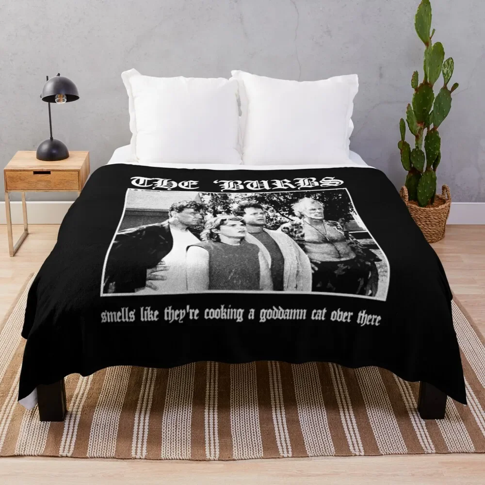 The Burbs - Smells Like They're Cooking A Goddamn Cat Over There Throw Blanket Beach Furry Decorative Throw Bed covers Blankets
The Burbs - Smells Like They're Cooking A Goddamn Cat Over There Throw Blanket Beach Furry Decorative Throw Bed covers Blankets