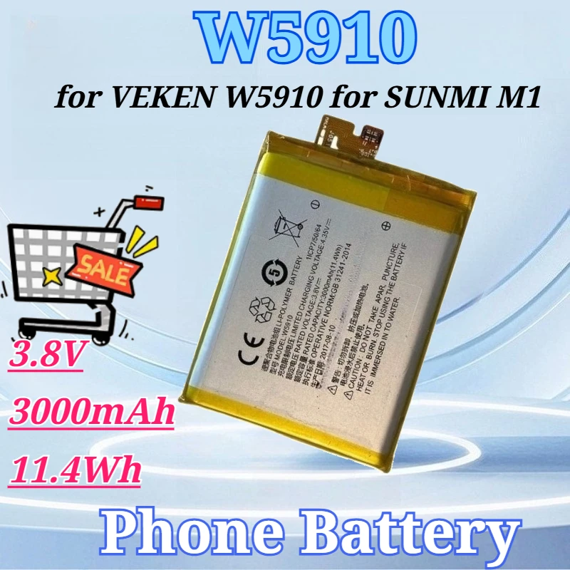 3.8V 3000mAh 11.4Wh for W5910 Battery for VEKEN W5910 for SUNMI M1 Rechargeable Li-ion Built-in Mobile Phone Battery
3.8V 3000mAh 11.4Wh for W5910 Battery for VEKEN W5910 for SUNMI M1 Rechargeable Li-ion Built-in Mobile Phone Battery