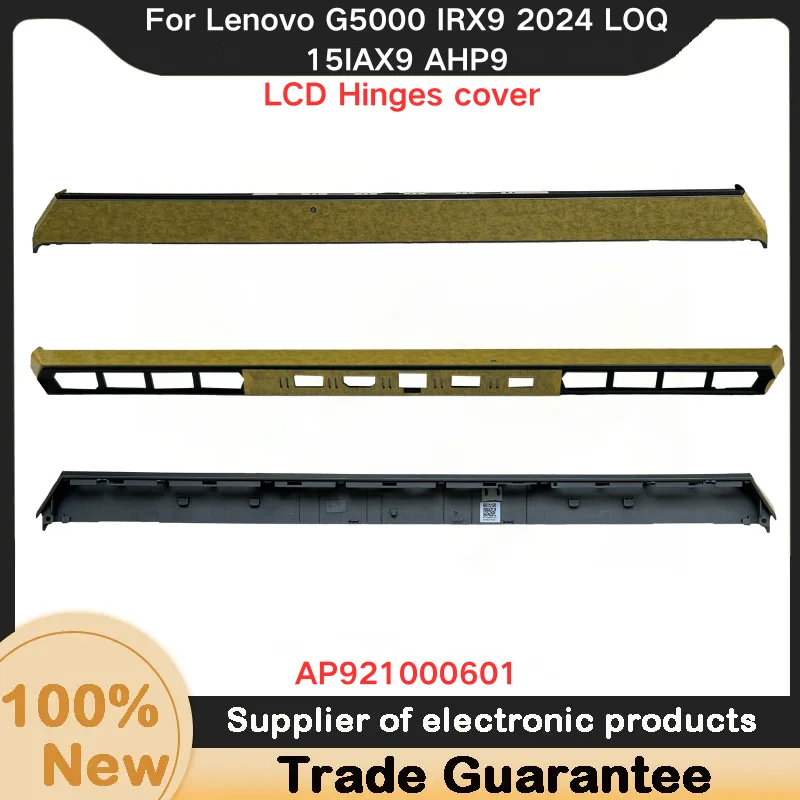 Новинка для Lenovo G5000 IRX9 2024 LOQ 15IAX9 AHP9, полоса крышки вала AP 921000601 шарнирная крышка
Новинка для Lenovo G5000 IRX9 2024 LOQ 15IAX9 AHP9, полоса крышки вала AP 921000601 шарнирная крышка