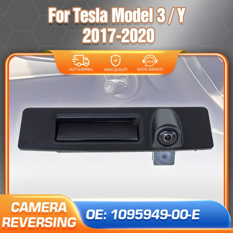 Rear View Reversing Camera For Tesla Model 3 Y 2017 2018 2019 2020 Trunk Lid Parking Assist Camera Replaces Parts 1095949-00-E
Rear View Reversing Camera For Tesla Model 3 Y 2017 2018 2019 2020 Trunk Lid Parking Assist Camera Replaces Parts 1095949-00-E