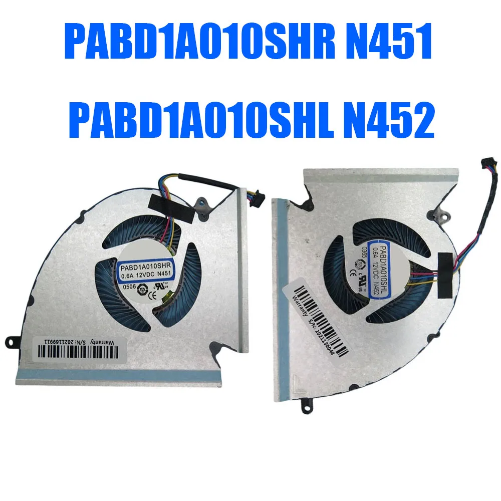 PABD1A010SHR N451 PABD1A010SHL N452 0.6A 12VDC 4PIN 4Lines Laptop CPU GPU Fan
PABD1A010SHR N451 PABD1A010SHL N452 0.6A 12VDC 4PIN 4Lines Laptop CPU GPU Fan