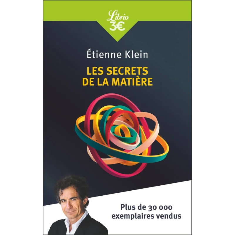 The Secrets Of Matter Etienne Klein Librio 9782290379004 Book
The Secrets Of Matter Etienne Klein Librio 9782290379004 Book