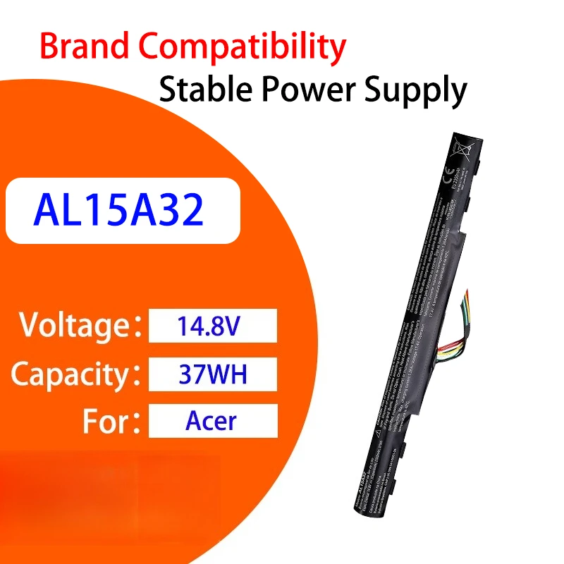 14.8V 37Wh 2500mAh AL15A32 Replacement Laptop Battery for Acer E5 473G 573G 553G Durable Safe Stable High Performance
14.8V 37Wh 2500mAh AL15A32 Replacement Laptop Battery for Acer E5 473G 573G 553G Durable Safe Stable High Performance