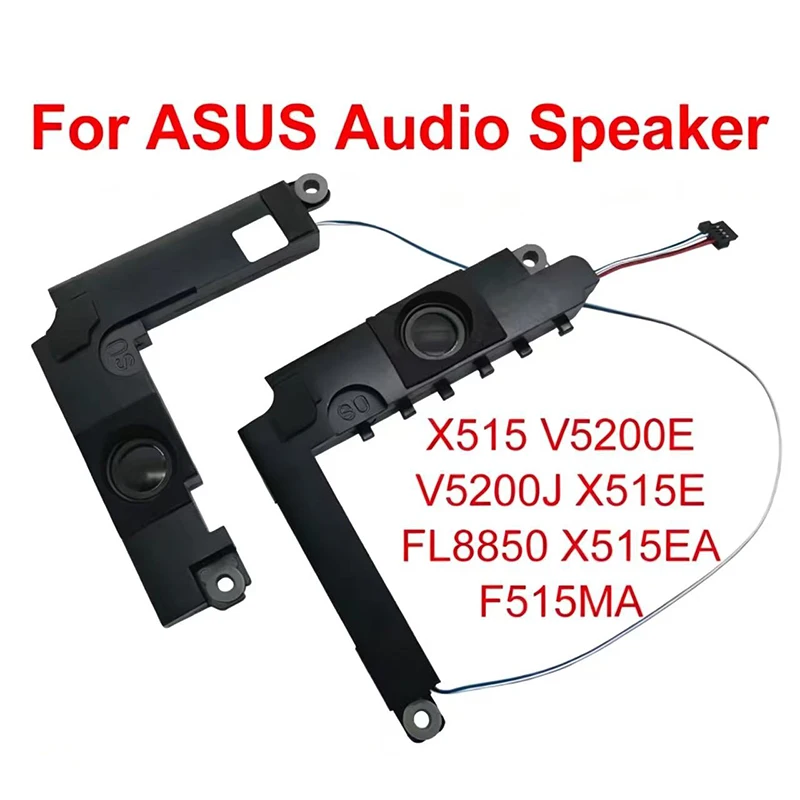 For ASUS X515 V5200E V5200J X515E FL8850 X515EA F515MA Laptop Built-In Speaker Internal Speakers Pairs
For ASUS X515 V5200E V5200J X515E FL8850 X515EA F515MA Laptop Built-In Speaker Internal Speakers Pairs